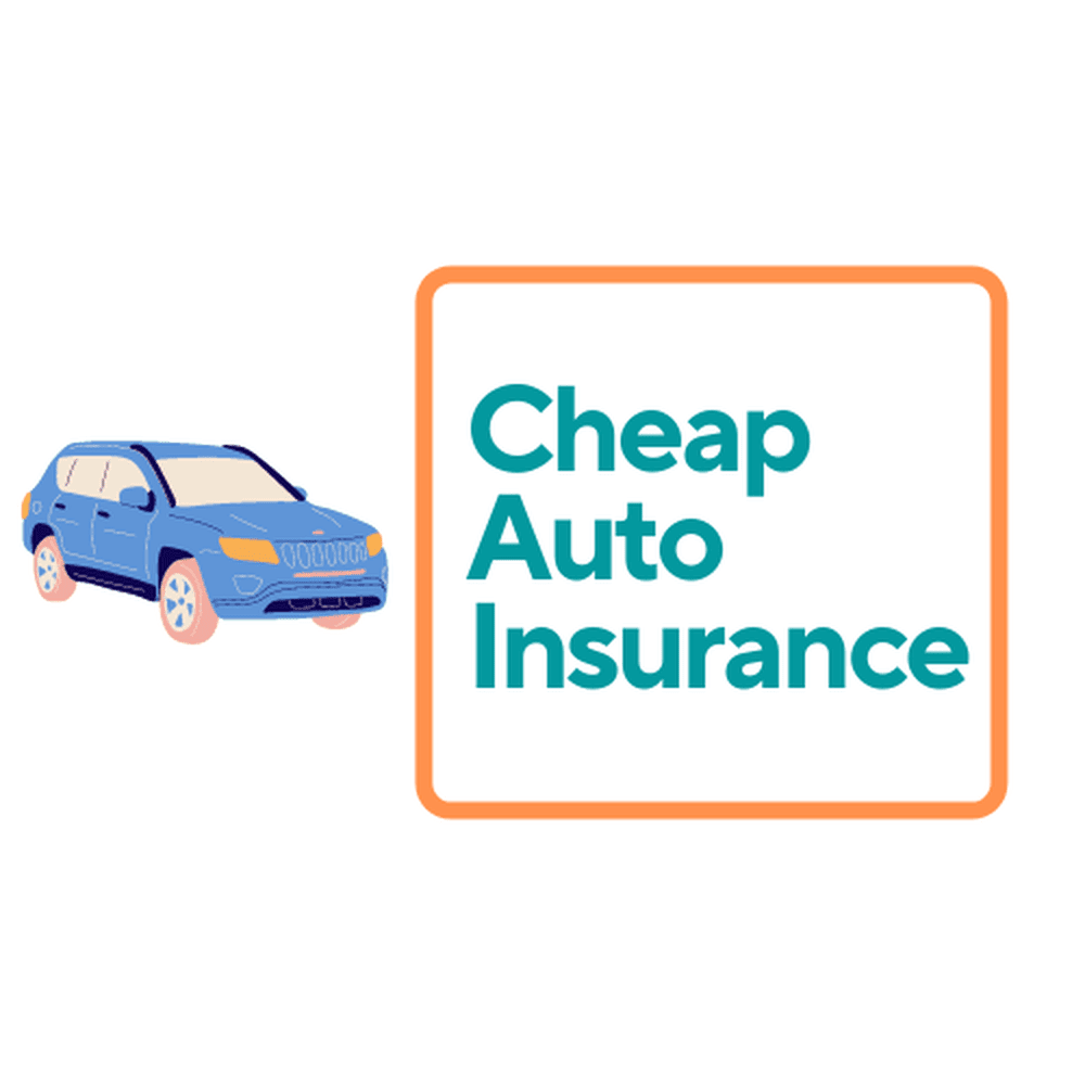 Where to Get Cheap Auto Insurance